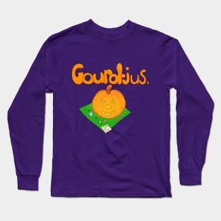 Gourdjus! Long Sleeve T-Shirt